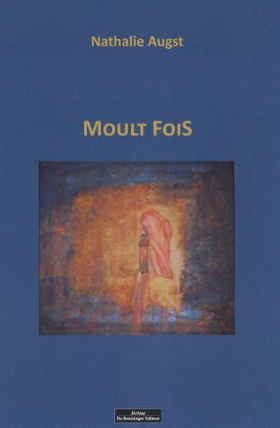 Moulte fois