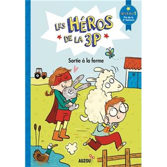 Les héros de la 3P Niveau 1 : Sortie à la ferme