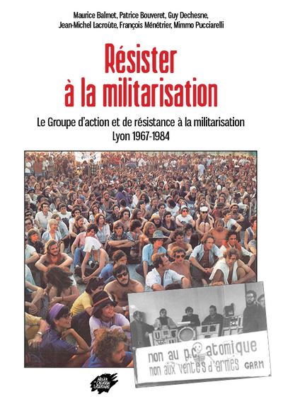 Resister a la militarisation le groupe d'action et de resis