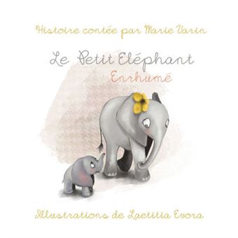 Le Petit Eléphant enrhumé