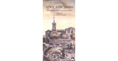 Arles, Ville Sainte