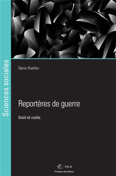 Reportères de guerre - Denis Ruellan - broché