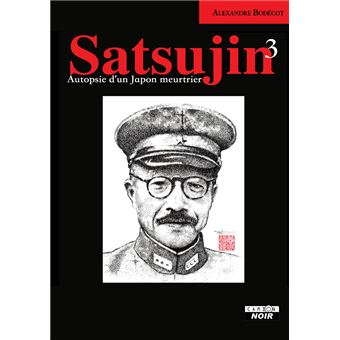 Satsujin: Japanese murderers and serial killers by Alexandre Bodecot
