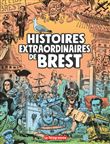 Histoires extraordinaires de Brest