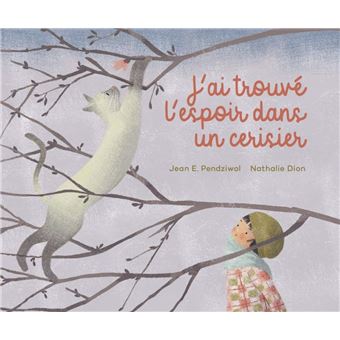 J'ai trouvé l'espoir dans un cerisier