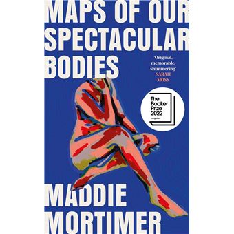 Maps of Our Spectacular Bodies - Poche - Maddie Mortimer - Achat Livre ...