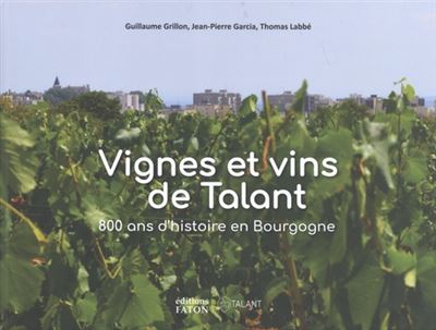 Vignes et vins de Talant - Jean-Pierre Garcia - cartonné