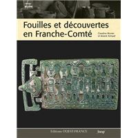 Fouilles et découvertes en Franche-Comté