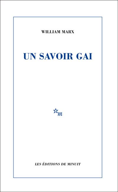 Un savoir gai - William Marx - broché