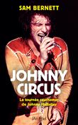 Johnny Circus - La tournée cauchemar de Johnny Hallyday