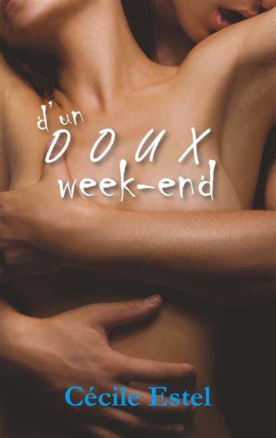 D'un doux week-end