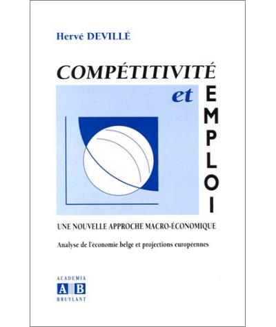 Competitivite et emploi une nouvelle approche macro economique analyse de l'economie belge et projec
