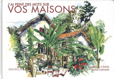 J'ai peint des mots sur vos maisons - Bruno Fortuner - relié
