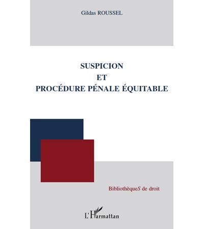 Suspicion et procédure pénale équitable