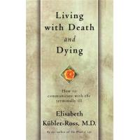 Living with Death and Dying