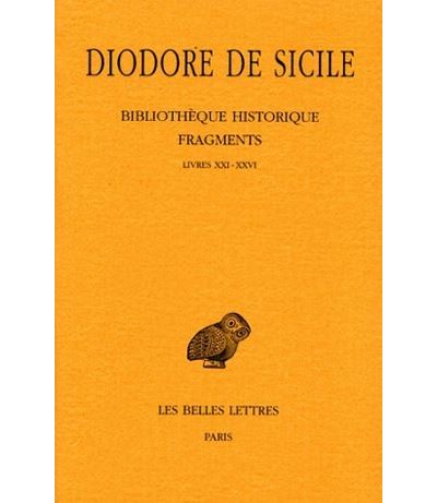 Bibliothèque historique. Fragments, Tome II: Livres XXI-XXVI - De Sicile Diodore - broché