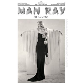 Man ray et la mode, journal de l'exposition