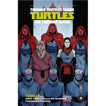 Les Tortues Ninja - TMNT, T18 :  New York Ville en guerre - Première partie