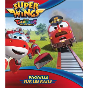Super Wings - Pagaille sur les rails