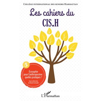 Ecosophie pour l'anthropocène : quelles pratiques ?