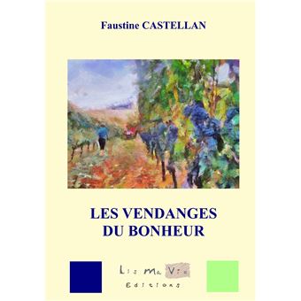 Les vendanges du bonheur
