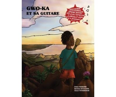 Gwo-Ka et sa guitare - Didier Ramdine - broché