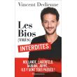 Les Bios (très) interdites