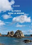 Ta force sera la mienne