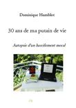 30 ans de ma putain de vie