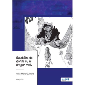 Gaudeline de Borde et le dragon vert