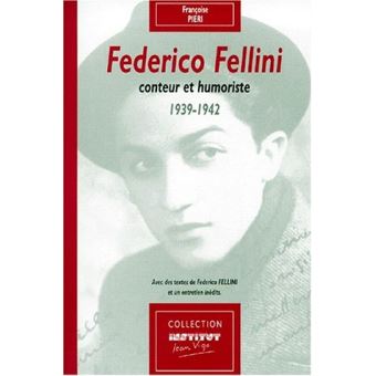 Federico Fellini, conteur et humoriste