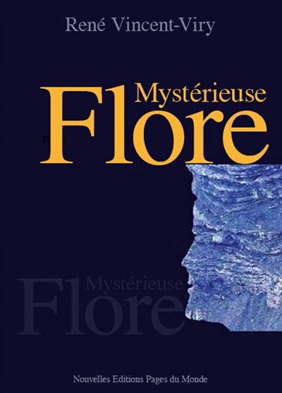 Mystérieuse flore - René Vincent-Viry - broché