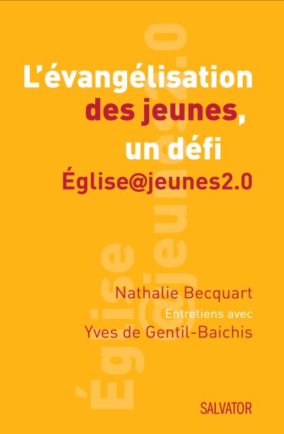 Evangéliser les jeunes : un défi