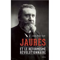 Jaurès et le réformisme révolutionnaire