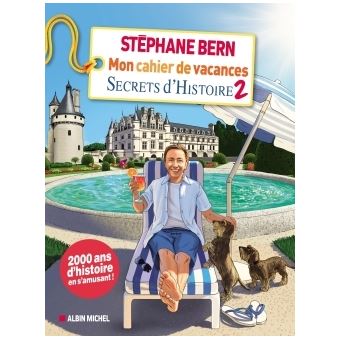 Mon cahier de vacances Secrets d'Histoire 2021