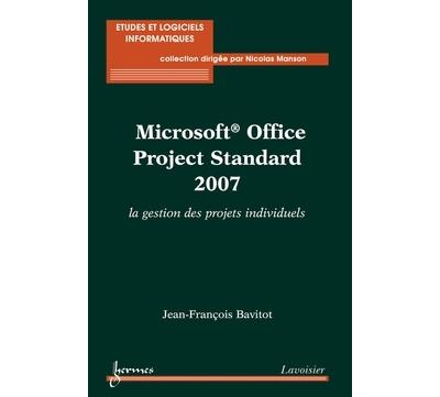 Microsoft office project standard 2007 la gestion des projet