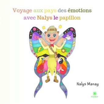 Voyage aux pays des émotions avec Nalys le papillon