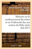 Mémoire sur le remboursement des rentes et sur l'indemnité due aux rentiers du XVIe siècle
