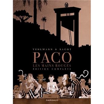 Paco Les Mains Rouges - Paco Les Mains Rouges - Intégrale complète