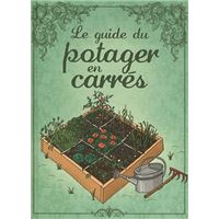 Guide du potager en carres (le)*