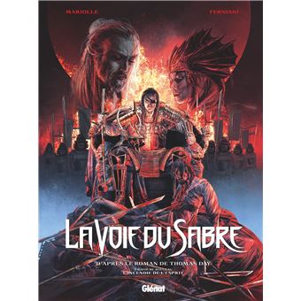 La Voie Du Sabre L Incendie De L Esprit Tome 03 La Voie Du Sabre Mathieu Mariolle Federico Ferniani Luca Saponti Cartonne Achat Livre Ou Ebook Fnac