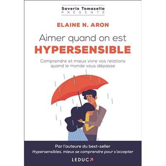 Aimer Quand On Est Hypersensible Broche Elaine N Aron Livre Tous Les Livres A La Fnac