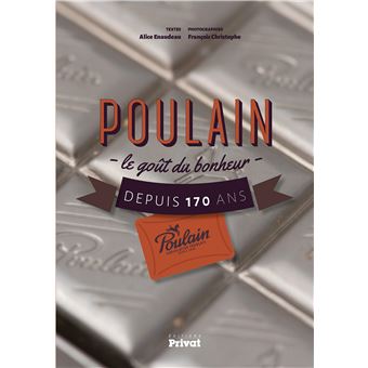 Poulain, Le goût du bonheur depuis 170 ans