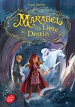 Marabel et le livre du destin - Tome 1