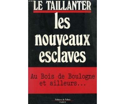 Les nouveaux esclaves