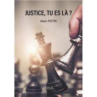 Justice, tu es là ?
