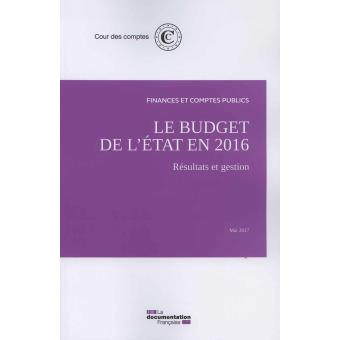 Le budget de l'etat en 2016-resultats et gestion