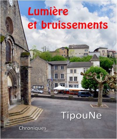 Lumière et bruissements