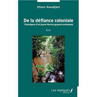 De la défiance coloniale