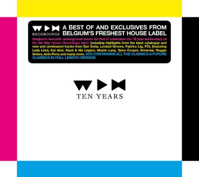WE PLAY HOUSE RECORDINGS 10 YEARS/3CD